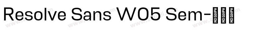 Resolve Sans W05 Sem字体转换 Resolve Sans W05 Sem字体转换